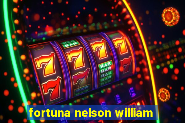 fortuna nelson william